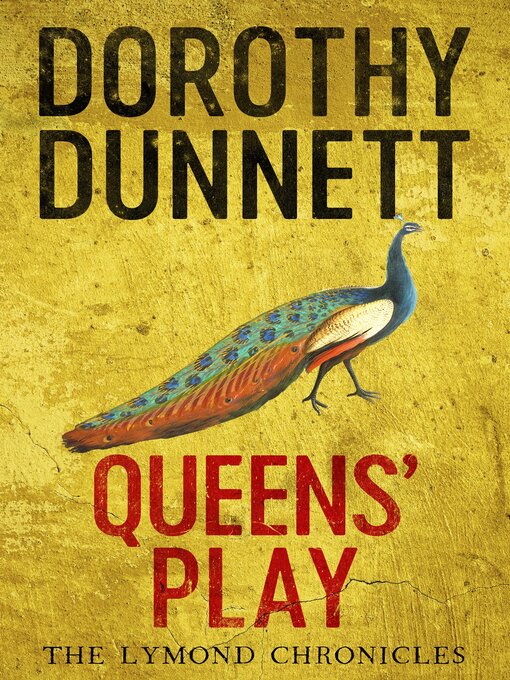 Title details for Queens' Play by Dorothy Dunnett - Wait list